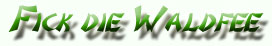 Fick die Waldfee
